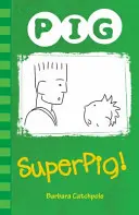 Superświnia! - Superpig!