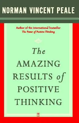 Niesamowite rezultaty pozytywnego myślenia - The Amazing Results of Positive Thinking