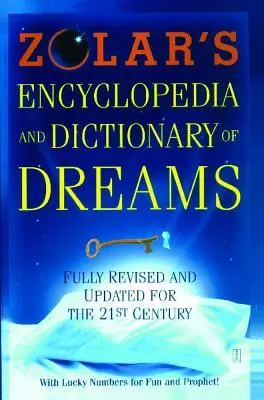 Encyklopedia i słownik snów Zolara: W pełni poprawiona i zaktualizowana na 21 wiek - Zolar's Encyclopedia and Dictionary of Dreams: Fully Revised and Updated for the 21st Century