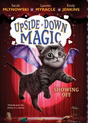 Popisywanie się (Upside-Down Magic #3), 3 - Showing Off (Upside-Down Magic #3), 3