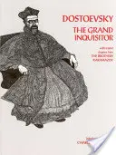 Wielki Inkwizytor - z powiązanymi rozdziałami z Braci Karamazow - Grand Inquisitor - with related chapters from The Brothers Karamazov