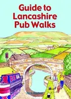 Przewodnik po spacerach po pubach w Lancashire - Guide to Lancashire Pub Walks