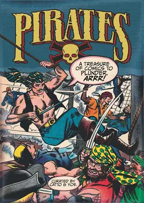 Piraci: Skarb komiksów do splądrowania, Arrr! - Pirates: A Treasure of Comics to Plunder, Arrr!