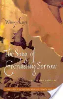 Pieśń wiecznego smutku: Powieść o Szanghaju - The Song of Everlasting Sorrow: A Novel of Shanghai