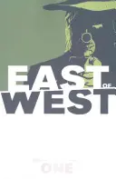 East of West, tom 1: Obietnica - East of West Volume 1: The Promise