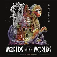 Światy w światach - pokoloruj nowe krainy - Worlds Within Worlds - Colour New Realms