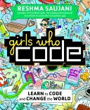 Girls Who Code - Naucz się kodować i zmieniaj świat - Girls Who Code - Learn to Code and Change the World