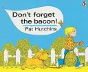 Nie zapomnij o bekonie - Don't Forget The Bacon