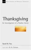 Dziękczynienie - badanie tematu Pawłowego (Pao David (autor)) - Thanksgiving - An Investigation Of A Pauline Theme (Pao David (Author))