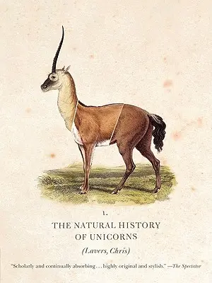 Historia naturalna jednorożców - The Natural History of Unicorns