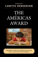 Nagroda Amricas: uhonorowanie latynoskiej literatury dla dzieci i młodzieży z obu Ameryk - The Amricas Award: Honoring Latino/a Children's and Young Adult Literature of the Americas