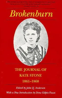 Brokenburn: Dziennik Kate Stone, 1861-1868 - Brokenburn: The Journal of Kate Stone, 1861--1868