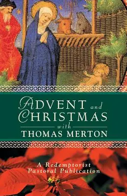 Adwent i Boże Narodzenie z Thomasem Mertonem - Advent and Christmas with Thomas Merton