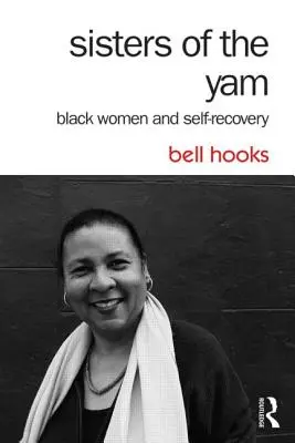 Sisters of the Yam: Czarne kobiety i samoodnowa - Sisters of the Yam: Black Women and Self-Recovery