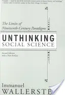 Nieprzemyślane nauki społeczne: Granice dziewiętnastowiecznych paradygmatów - Unthinking Social Science: Limits of 19th Century Paradigms