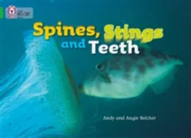 Kolce, żądła i zęby - Spines, Stings and Teeth