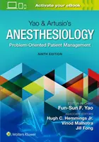 Anestezjologia Yao i Artusio: Problem-Oriented Patient Management - Yao & Artusio's Anesthesiology: Problem-Oriented Patient Management