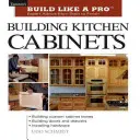 Budowanie szafek kuchennych: Taunton's Blp: Porady ekspertów od początku do końca - Building Kitchen Cabinets: Taunton's Blp: Expert Advice from Start to Finish