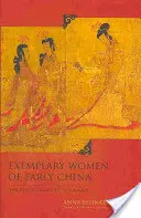 Przykładne kobiety wczesnych Chin: Lien Zhuan of Liu Xiang - Exemplary Women of Early China: The Lien Zhuan of Liu Xiang