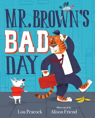 Zły dzień pana Browna - Mr. Brown's Bad Day