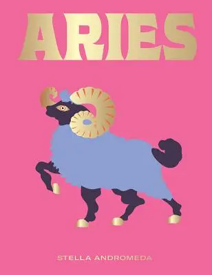 Baran: Wykorzystaj moc zodiaku (Astrologia, Znak Gwiazdy) - Aries: Harness the Power of the Zodiac (Astrology, Star Sign)