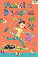 Amelia Bedelia Rozdział 6: Amelia Bedelia sprząta - Amelia Bedelia Chapter Book #6: Amelia Bedelia Cleans Up