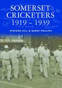 Krykieciści Somerset 1919-1939 - Somerset Cricketers 1919-1939