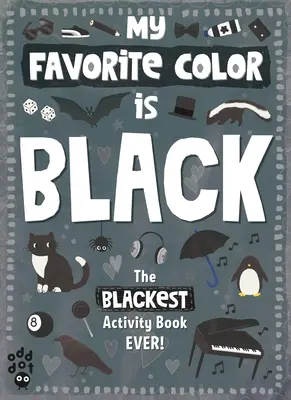 Książka ćwiczeń Mój ulubiony kolor: Czarny - My Favorite Color Activity Book: Black