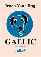 Naucz swojego psa gaelickiego - Teach Your Dog Gaelic