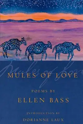 Muły miłości: Wiersze - Mules of Love: Poems