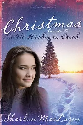 Boże Narodzenie przychodzi do Little Hickman Creek - Christmas Comes to Little Hickman Creek