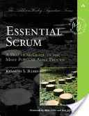 Essential Scrum: Praktyczny przewodnik po najpopularniejszym procesie Agile - Essential Scrum: A Practical Guide to the Most Popular Agile Process