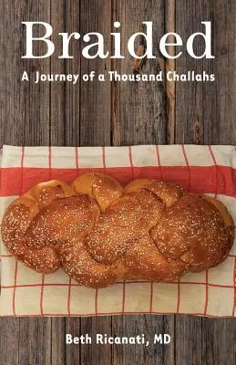 Plecionka: Podróż tysiąca Challahów - Braided: A Journey of a Thousand Challahs