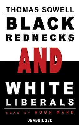 Czarni redneckowie i biali liberałowie - Black Rednecks and White Liberals