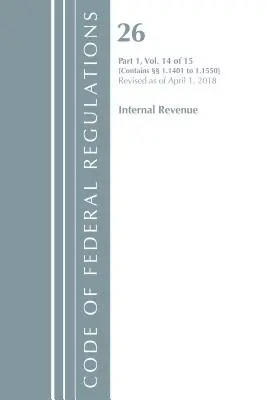 Kodeks przepisów federalnych, tytuł 26 Internal Revenue 1.1401-1.1550, zmieniony od 1 kwietnia 2018 r. (Office of The Federal Register (U.S.)) - Code of Federal Regulations, Title 26 Internal Revenue 1.1401-1.1550, Revised as of April 1, 2018 (Office Of The Federal Register (U.S.))