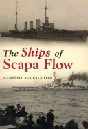 Statki ze Scapa Flow - The Ships of Scapa Flow