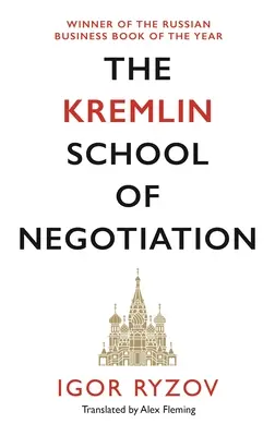 Kremlowska Szkoła Negocjacji - The Kremlin School of Negotiation