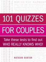 101 quizów dla par: Rozwiąż te testy, aby dowiedzieć się, kto naprawdę zna kogo! - 101 Quizzes for Couples: Take These Tests to Find Out Who Really Knows Who!