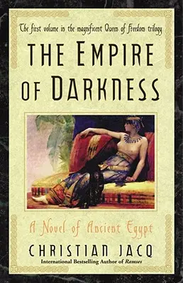 Imperium ciemności, 1: Powieść o starożytnym Egipcie - The Empire of Darkness, 1: A Novel of Ancient Egypt