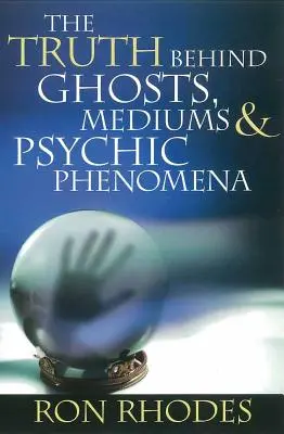 Prawda o duchach, mediach i zjawiskach parapsychicznych - The Truth Behind Ghosts, Mediums, & Psychic Phenomena