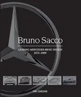 Bruno Sacco: Wiodący projektant Mercedes-Benz 1975-1999 - Bruno Sacco: Leading Mercedes-Benz Design 1975-1999