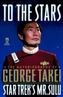 Do gwiazd: Autobiografia George'a Takei - To the Stars: Autobiography of George Takei