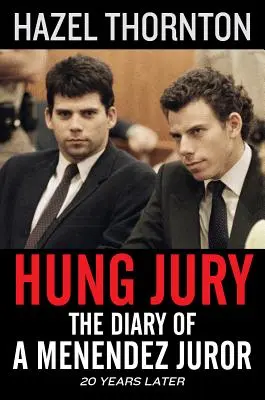 Zawieszona ława przysięgłych: Pamiętnik ławnika Menendeza - Hung Jury: The Diary of a Menendez Juror