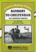 Z Banbury do Cheltenham przez Chipping Norton - Banbury to Cheltenham Via Chipping Norton