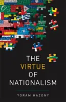 Cnota nacjonalizmu - The Virtue of Nationalism