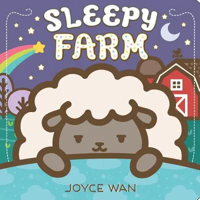 Śpiąca farma: Książka z podnoszoną klapką - Sleepy Farm: A Lift-The-Flap Book