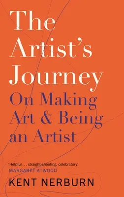 Podróż artysty: O tworzeniu sztuki i byciu artystą - The Artist's Journey: On Making Art & Being an Artist