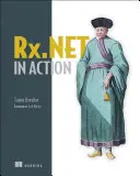 Rx.Net w akcji: Z przykładami w C# - Rx.Net in Action: With Examples in C#