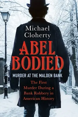 Abel Bodied: Morderstwo w Malden Bank - Abel Bodied: Murder at the Malden Bank