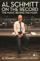 Al Schmitt na płycie: Magia kryjąca się za muzyką - Al Schmitt on the Record: The Magic Behind the Music